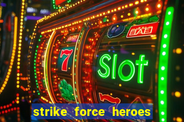 strike force heroes 2 hacked