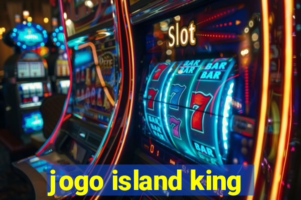 jogo island king