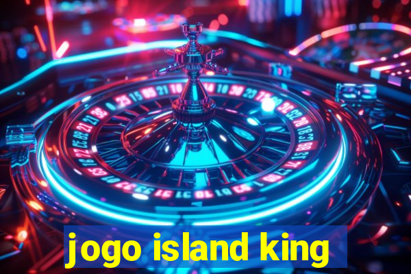 jogo island king