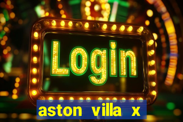 aston villa x chelsea palpites