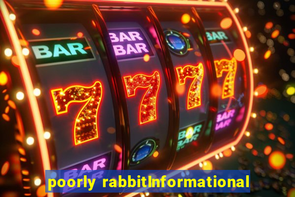 poorly rabbitInformational