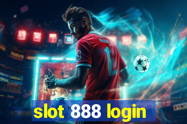 slot 888 login