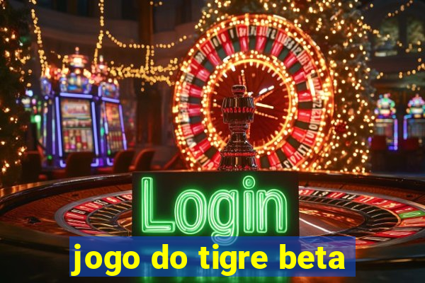 jogo do tigre beta