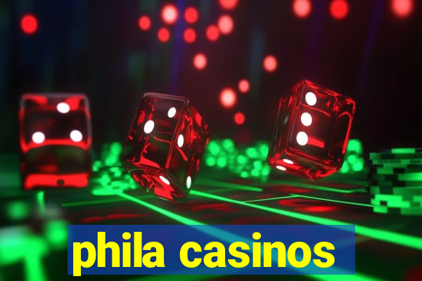 phila casinos