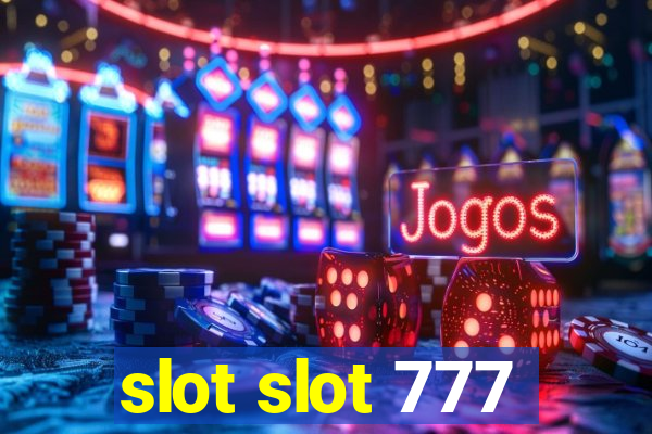 slot slot 777