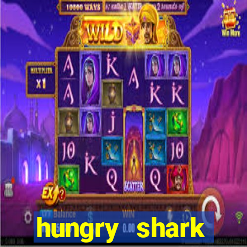 hungry shark evolution dinheiro infinito ios