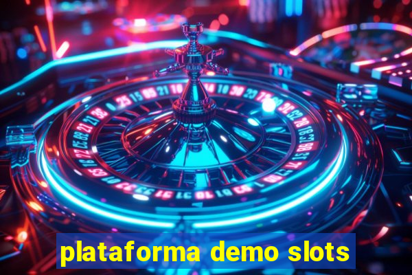 plataforma demo slots