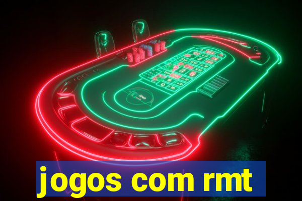 jogos com rmt