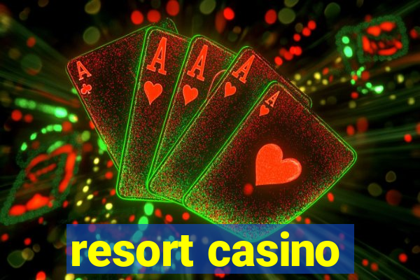 resort casino