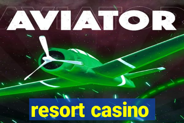 resort casino