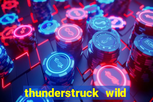 thunderstruck wild lighting slot