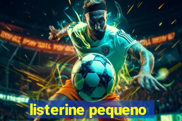 listerine pequeno