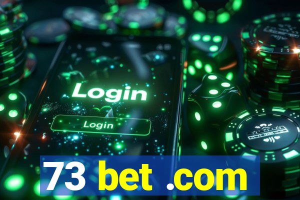 73 bet .com