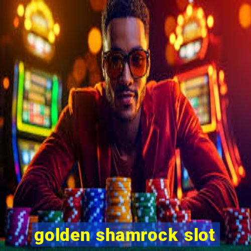 golden shamrock slot