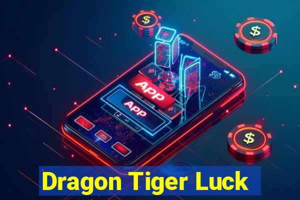 Dragon Tiger Luck