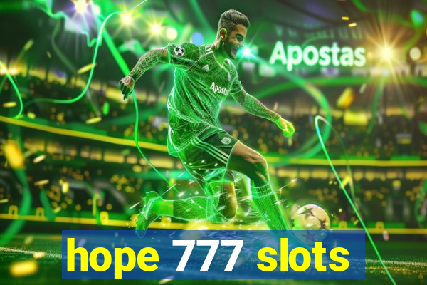 hope 777 slots