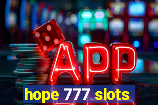 hope 777 slots