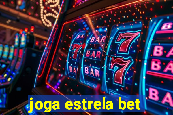 joga estrela bet