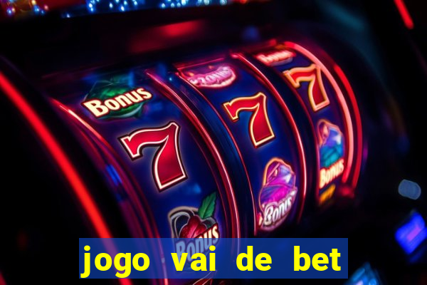 jogo vai de bet gusttavo lima