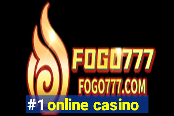 #1 online casino