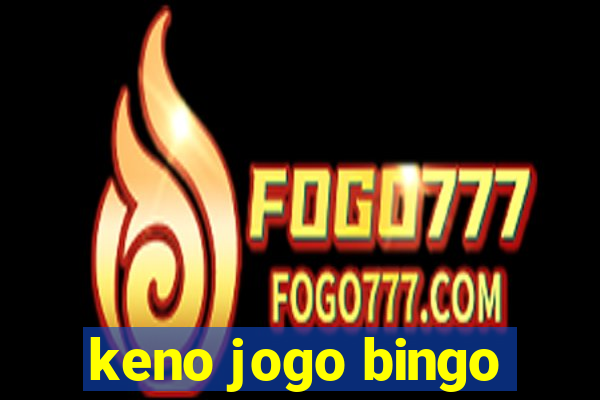 keno jogo bingo