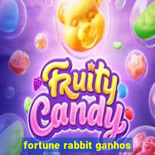 fortune rabbit ganhos