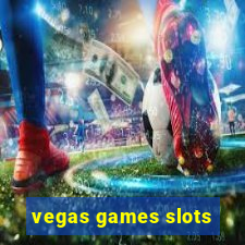 vegas games slots