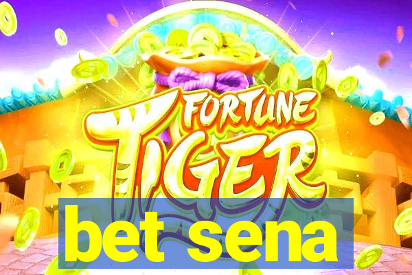 bet sena