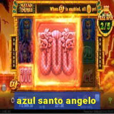 azul santo angelo