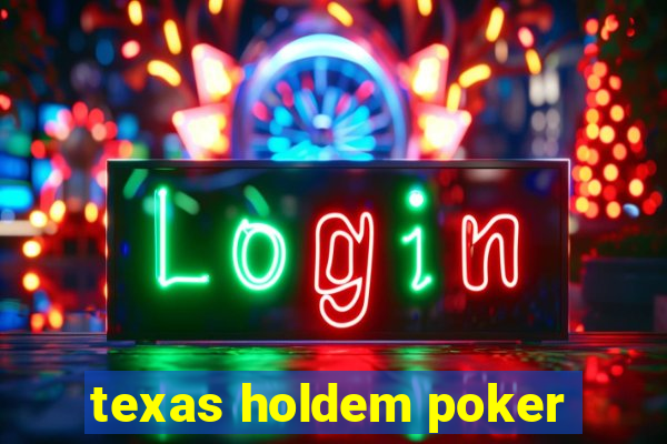 texas holdem poker