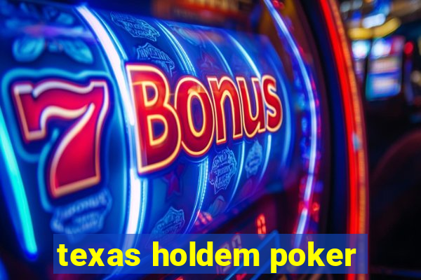 texas holdem poker