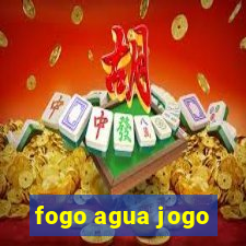 fogo agua jogo