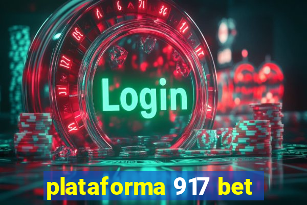 plataforma 917 bet