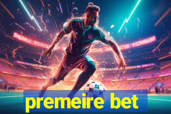 premeire bet