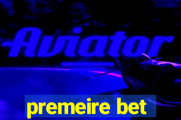 premeire bet