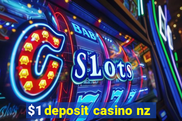 $1 deposit casino nz