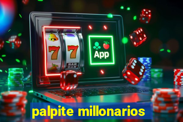 palpite millonarios