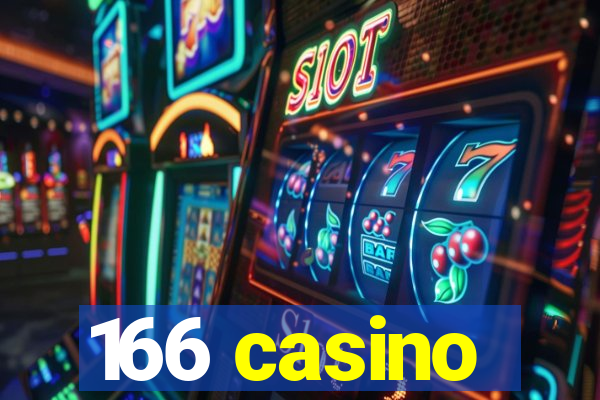 166 casino