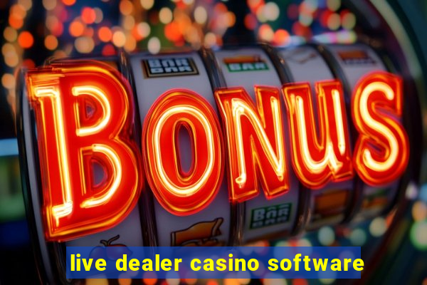 live dealer casino software