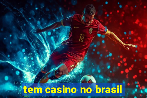 tem casino no brasil