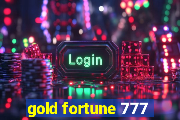 gold fortune 777