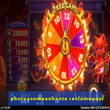 photoacompanhante reclameaqui