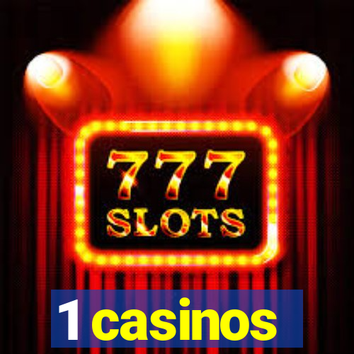 1 casinos