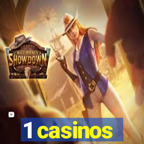 1 casinos