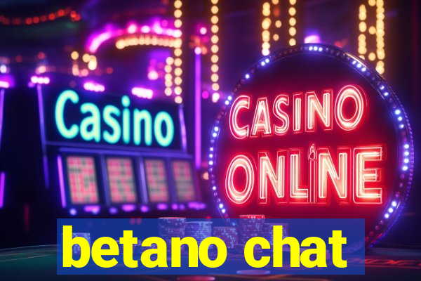 betano chat