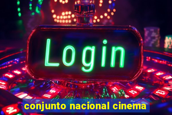 conjunto nacional cinema