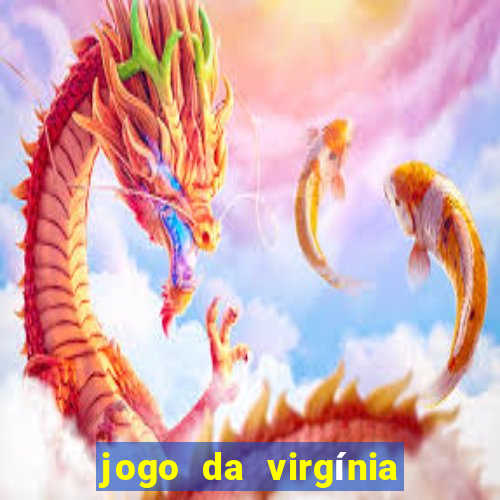 jogo da virgínia esporte da sorte