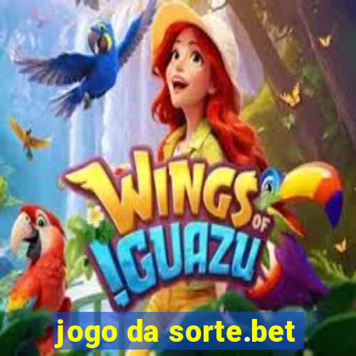 jogo da sorte.bet