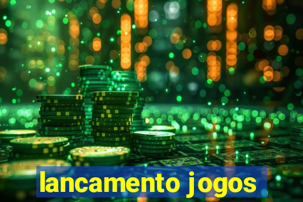 lancamento jogos