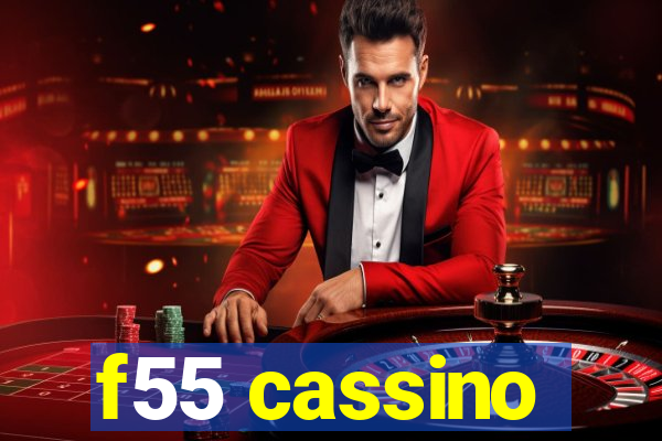 f55 cassino